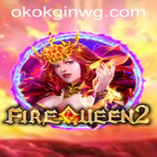 Explorando FireQueen2: Um Mergulho no Universo do Jogo com Okokgin